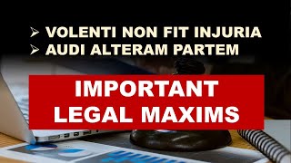 Important Legal Maxims  VOLENTI NON FIT INJURIA  AUDI ALTERAM PARTEM [upl. by Kally552]