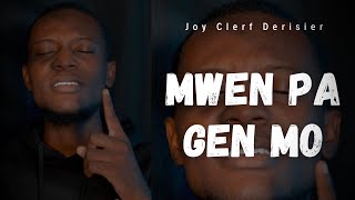 MWEN PA GEN MO  Joy Clerf Derisier video lyrics official [upl. by Kelwin]