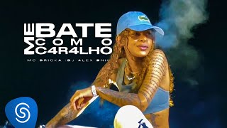 MC Dricka DJ Alex BNH  Me Bate com O C4r4lho Visualizer Oficial [upl. by Nett]