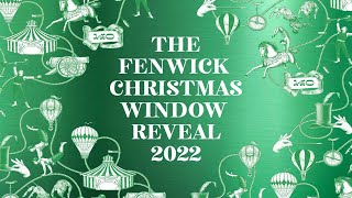 Fenwick Christmas Window Reveal 2022 [upl. by Lucky]