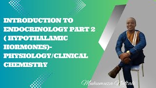 INTRODUCTION TO ENDOCRINOLOGY PART 2  hypothalamic hormonesPhysiologyClinical chemistry [upl. by Aiehtela130]