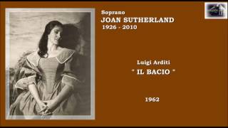 Soprano JOAN SUTHERLAND Luigi Arditi quotIl bacioquot 1962 [upl. by Suanne]