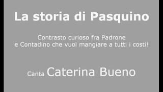 Caterina Bueno  La storia di Pasquino [upl. by Corinne]