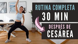 EJERCICIOS POST CESÁREA ✅ 🙋🏻‍♀️ 30 MIN  desde los 2 meses ¡Recupera tu figura [upl. by Allwein681]