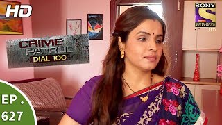 Crime Patrol Dial 100  क्राइम पेट्रोल  Ep 627  The Revenge Part 2  10th October 2017 [upl. by Novyat]