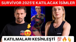 SURVİVOR 2025 E KATILACAK İSİMLER ve BEKLENEN YARIŞMACILAR survivor survivor2025 [upl. by Ricoriki]