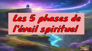 5 phases de léveil spirituel byEveilTSens [upl. by Sundberg]