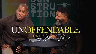 Unoffendable  Reconstruction 101  Thrive with Dr Dharius Daniels [upl. by Bravin53]