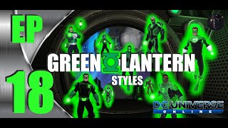 Iconics DCUO Style Series EP 18 Green Lantern Styles [upl. by Pulchia]