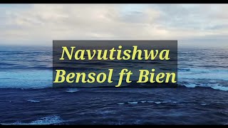 Bensoul X Bien  Navutishwa Lyrics [upl. by Bora]