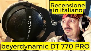 Beyerdynamic DT 770 PRO  Recensione in italiano  Unboxing e review cuffie studio e home recording [upl. by Wolfe]