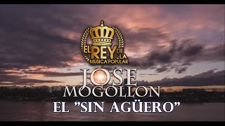 José Mogollón  El Sin Agüero Audio [upl. by Rosalynd492]