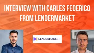 Interview with Carles Federico from Lendermarket [upl. by Messere]