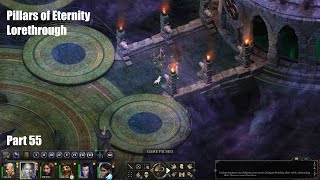 Pillars of Eternity Lorethrough Pt 55  The EndAgain [upl. by Hudnut]