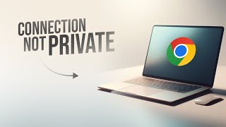 Your Connection Is Not Private on Google Chrome Mac explained [upl. by Atined]