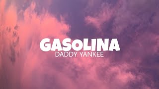 Gasolina  Daddy Yankee lyrics [upl. by Zondra]