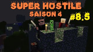 Super Hostile S4  Episode 85  La grosse transition [upl. by Ydnem165]