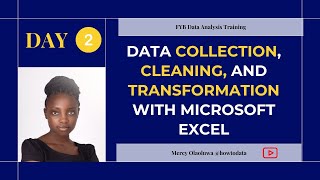 Day 2 Data Collection Cleaning amp Transformation with Microsoft Excel FYBDataAnalysisTraining [upl. by Isolt]