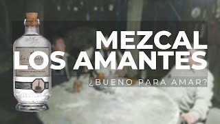 MEZCAL LOS AMANTES JOVEN BLANCO EP77 [upl. by Havstad]