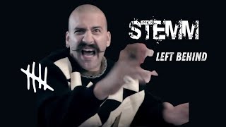 STEMM  Left Behind  Official Video [upl. by Alex]