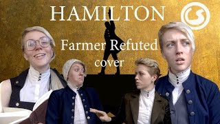 Hamilton  Farmer Refuted A Capella cover [upl. by Ominoreg]