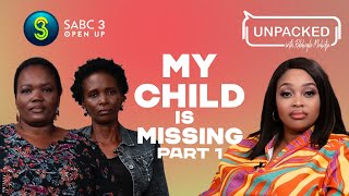 My Loved Ones Vanished Part 1  Unpacked with Relebogile Mabotja  Episode 105  Season 3 [upl. by Savory227]