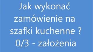 Zamówienie szafek na rozpispl 03  założenia do zamówienia [upl. by Haroppizt566]