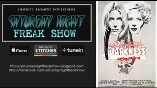 Daughters of Darkness 1971  Saturday Night Freak Show podcast  August 30th 2014 [upl. by Ehcar]