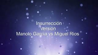 Insurrección  versión Manolo Garcia  Miguel Rios Karaoke [upl. by Rheingold]