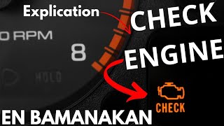 Pourquoi les Voyants CHECK ENGINE sallume  Explications en Bambara [upl. by Stanford]