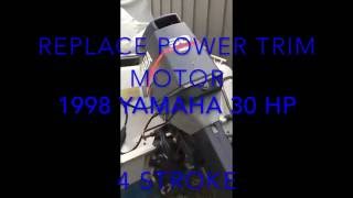 Yamaha Replace power trim tilt motor 1998 25 30 40 hp 4 stroke DIY [upl. by Auohp]