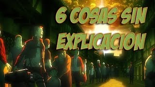 6 COSAS QUE NO TIENEN EXPLICACIÓN EN SHINGEKI NO KYOJIN [upl. by Akayas288]