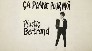 Plastic Bertrand  Ça plane pour moi Official Audio [upl. by Ayardna392]