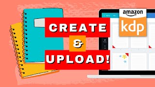 CREATE amp UPLOAD Your First Notebook to Sell on Amazon KDP  Start to Finish StepbyStep Tutorial [upl. by Oberstone331]