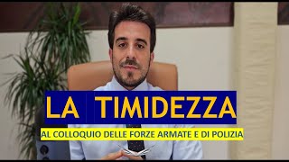 Come La TIMIDEZZA influisce sul colloquio attitudinale nei concorsi delle Forze Armate e di Polizia [upl. by Eelatsyrc573]