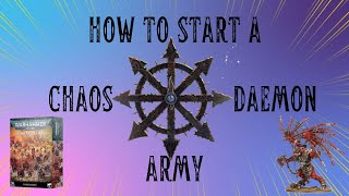 How to Start a Chaos Daemons Army  Warhammer 40k 10th Edition [upl. by Ewan974]