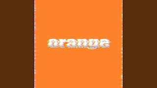 orange [upl. by Aramoiz]