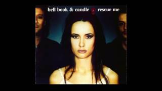 Bell Book amp Candle  Rescue Me  1998  Pop [upl. by Enilrahc31]