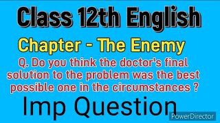 Do you think the doctors final solution to the problem was the best one in circumstance Class 12th [upl. by Nnylkcaj217]