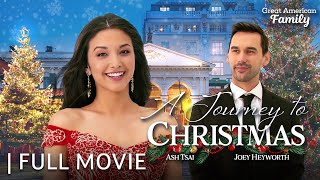 Journey to Christmas  Full Christmas Movie  Starring Ash Tsai amp Joey Heyworth [upl. by Irena]