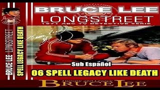 李小龙 BRUCE LEE Longstreet 06 SPELL LEGACY LIKE DEATH Sub Español ブルース・リー [upl. by Nelluc]