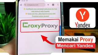 Cara Menggunakan Proxy Croxyproxy Untuk Membuka Yandex di HP Android [upl. by Ari]