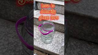 how to detoxify glass jars howto cleaning tips shorts [upl. by Gennaro]