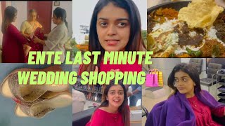 Wedding Shopping🛍️ChappalSalon💆‍♀️DressBagLast minute ൽ ഉള്ള ഓട്ടം🥶Wedding Series Laamj [upl. by Amerd906]