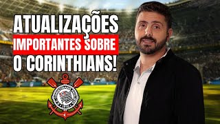 ATUALIZAÇÕES IMPORTANTES SOBRE O CORINTHIANS [upl. by Hoskinson650]