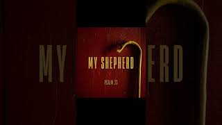 MY SHEPHERD Ps 23 [upl. by Herald]