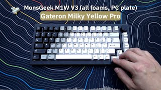 Gateron Milky Yellow Pro  MonsGeek M1W V3  sound test [upl. by Jarnagin]