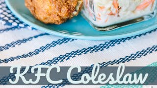 KFC Coleslaw Copycat Recipe [upl. by Annerb989]