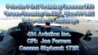 Private Pilot Flight Training Lesson 20 CrossCountry to X01 ShortField Takeoffs amp Landings [upl. by Ykcul]