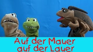 Auf der Mauer auf der Lauer  Kinderlieder Puppenvideo [upl. by Scherle]